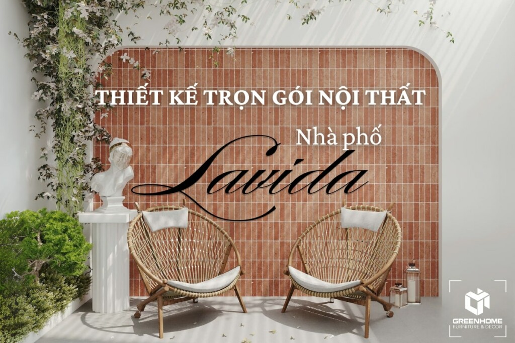 THIẾT KẾ TRỌN GÓI NỘI THẤT NHÀ PHỐ LA VIDA RESIDENCES - TP. VŨNG TÀU